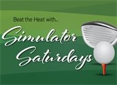graphic reading Beat the Heat with Simulator Saturdays and depicting a golf club and golf ball